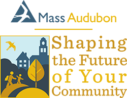 Mass Audubon Shaping the future of your community